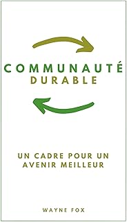 Communauté durable: Un cadre pour un avenir meille